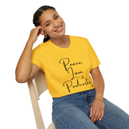 Peace, Love, & Podcasts Unisex Softstyle Cotton Tee - Black Print