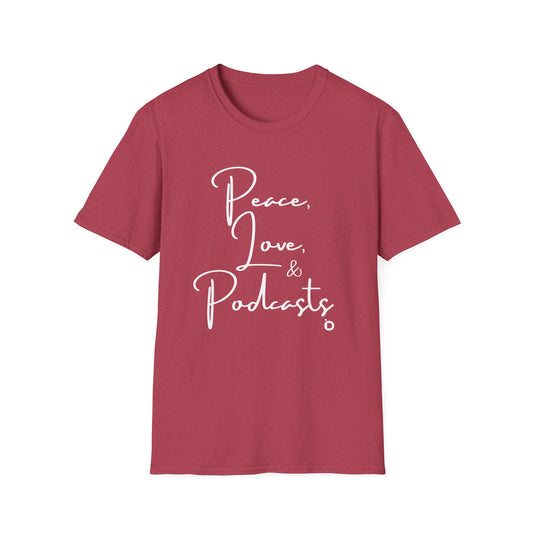 Peace, Love, & Podcasts Unisex Softstyle Cotton Tee - Black Print