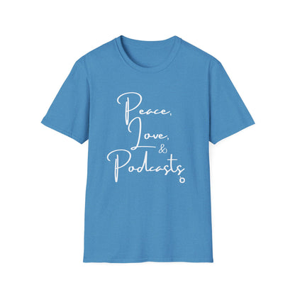 Peace, Love, & Podcasts Unisex Softstyle Cotton Tee - Black Print