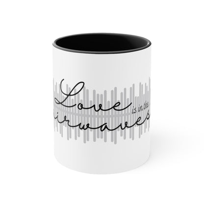 Love is in the Airwaves Accent Coffee Mug, 11oz