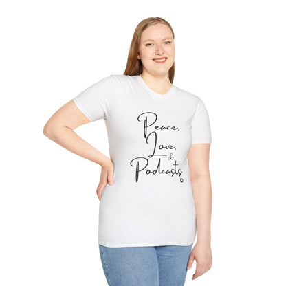 Peace, Love, & Podcasts Unisex Softstyle Cotton Tee - Black Print