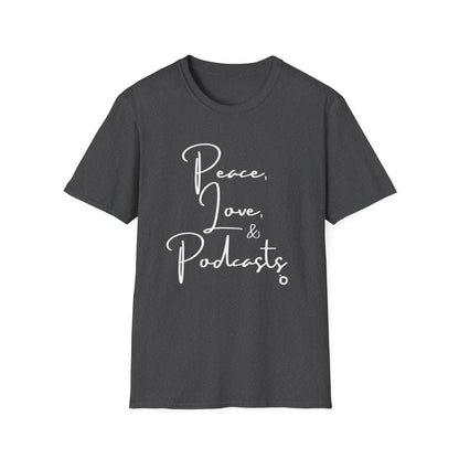 Peace, Love, & Podcasts Unisex Softstyle Cotton Tee - Black Print