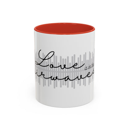 Love is in the Airwaves Accent Coffee Mug, 11oz