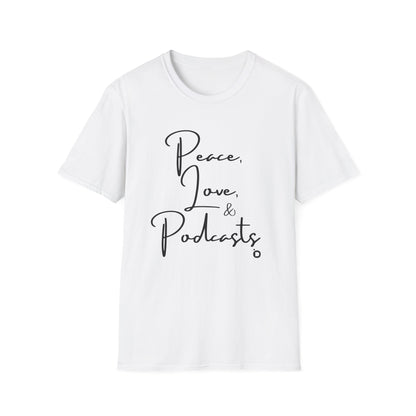 Peace, Love, & Podcasts Unisex Softstyle Cotton Tee - Black Print