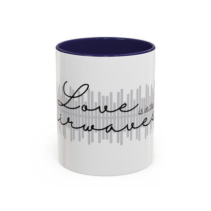 Love is in the Airwaves Accent Coffee Mug, 11oz