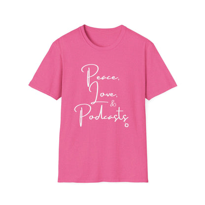 Peace, Love, & Podcasts Unisex Softstyle Cotton Tee - Black Print