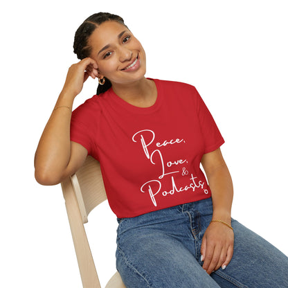 Peace, Love, & Podcasts Unisex Softstyle Cotton Tee - Black Print