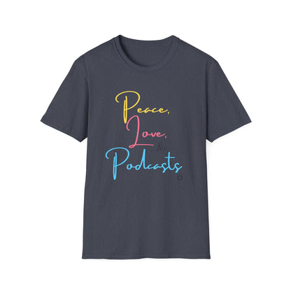 Peace, Love, & Podcasts Unisex Softstyle Cotton Tee - Colorful Print