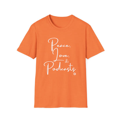 Peace, Love, & Podcasts Unisex Softstyle Cotton Tee - Black Print