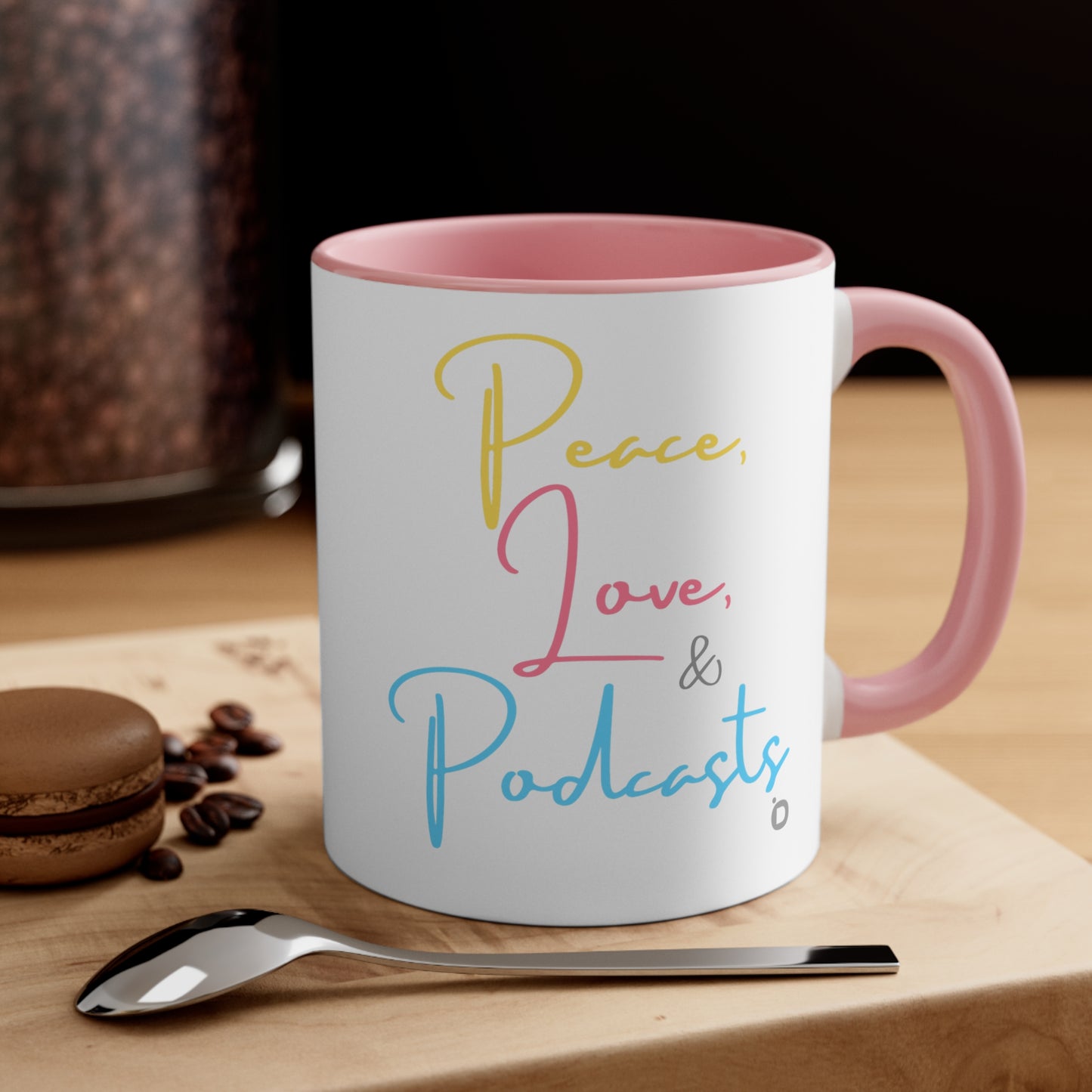 Peace, Love, & Podcasts Accent Coffee Mug, 11oz - Colorful Print