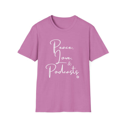 Peace, Love, & Podcasts Unisex Softstyle Cotton Tee - Black Print