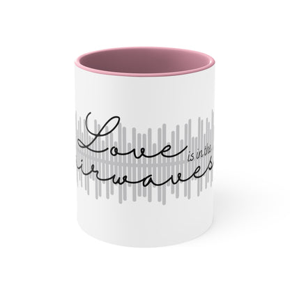 Love is in the Airwaves Accent Coffee Mug, 11oz
