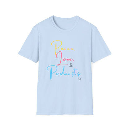 Peace, Love, & Podcasts Unisex Softstyle Cotton Tee - Colorful Print